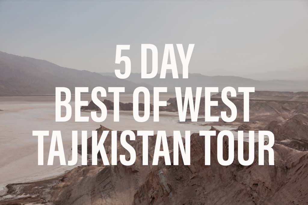 5 day best of west Tajikistan tour